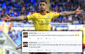 Furious Burnley striker Andre Gray accuses his own fans of racism