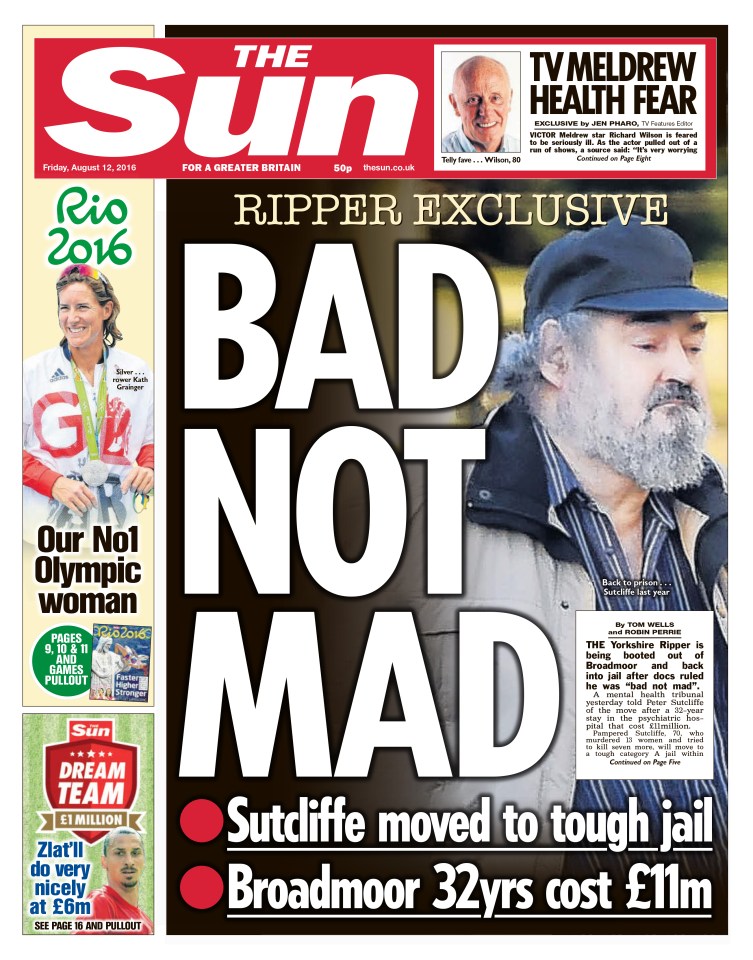 The Sun revealed Sutcliffe would be returning to prison last week, a move which he is said to be extremely worried about, and has threatened to stop taking his medication to avoid