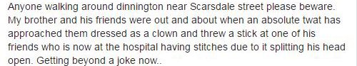 The family of the young man have now appealed for help identifying the clown involved in the attack