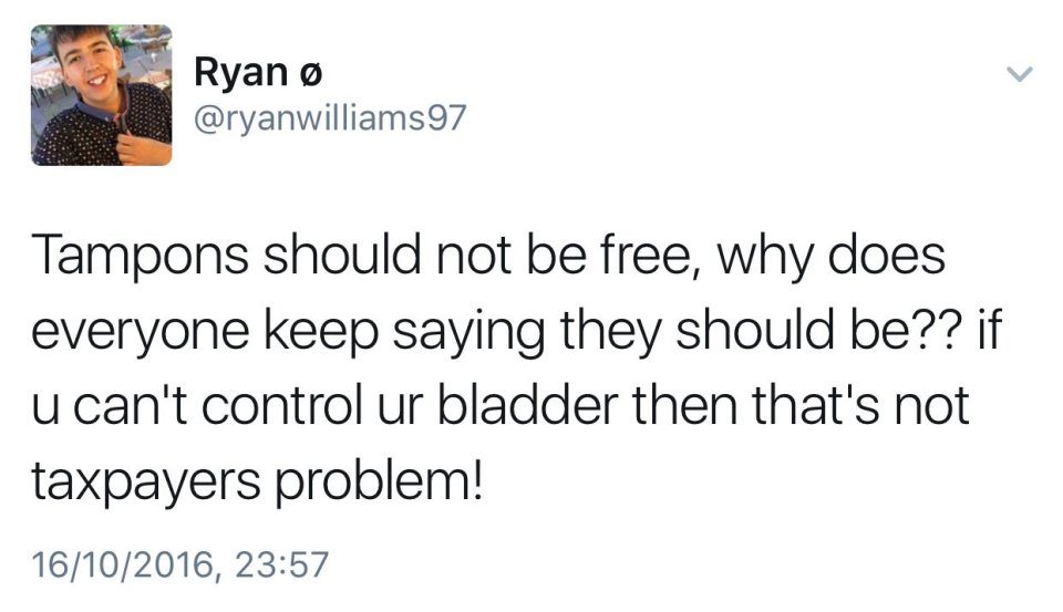 The ill-informed teen says women 'should wait until they get to a toilet to bleed'