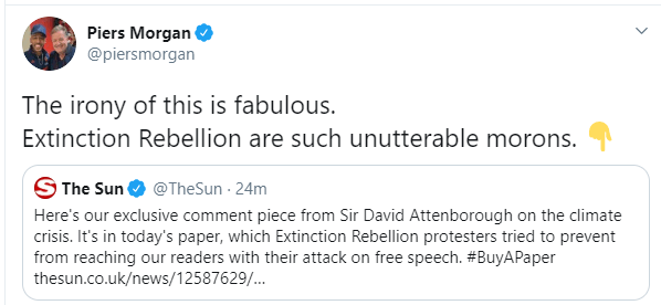 Piers Morgan said the eco group were 'unutterable morons'