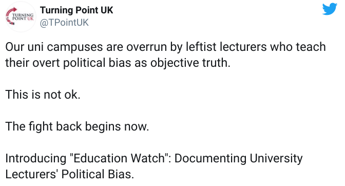 Turning Point UK tweeted that unis are 'overrun by leftist lecturers'