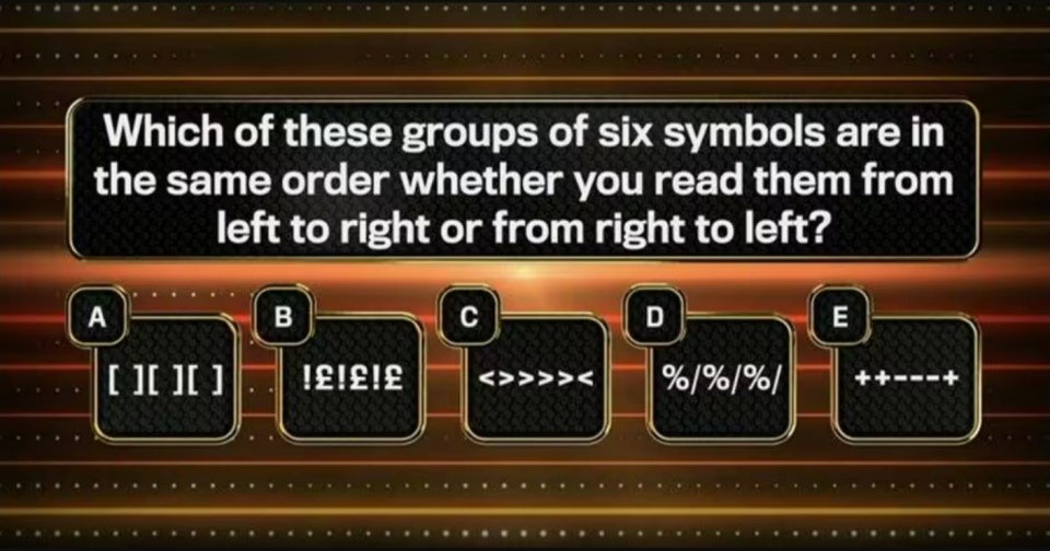 Quiz question: Which of five symbol groups reads the same left-to-right and right-to-left?  Options include brackets, pound symbols, angle brackets, percentage symbols, and plus/minus symbols.