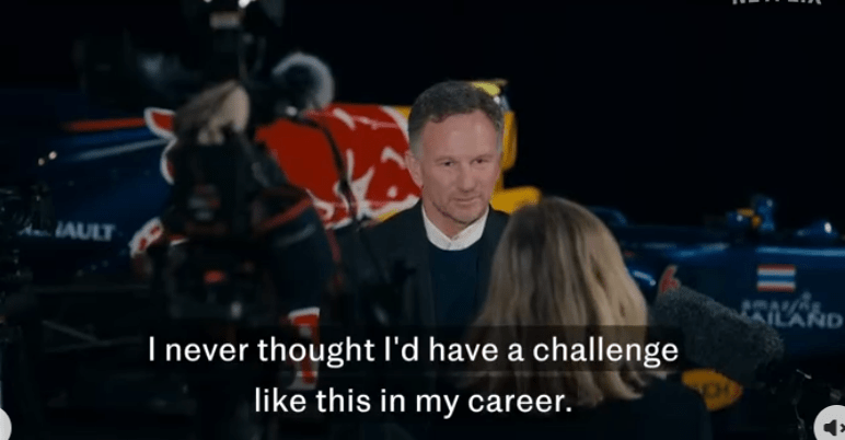 Christian Horner in an interview, saying, "I never thought I'd have a challenge like this in my career."
